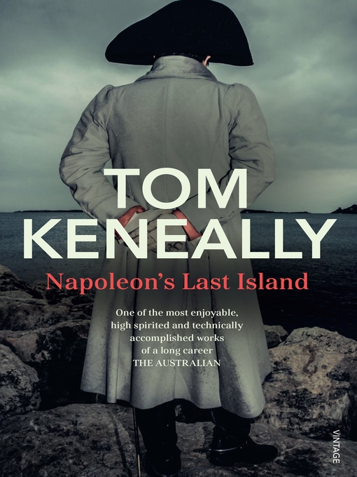 Title details for Napoleon's Last Island by Tom Keneally - Available